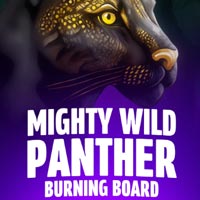 GRAB88 - Mighty Wild: Panther Burning Board | grab88 | GRAB88