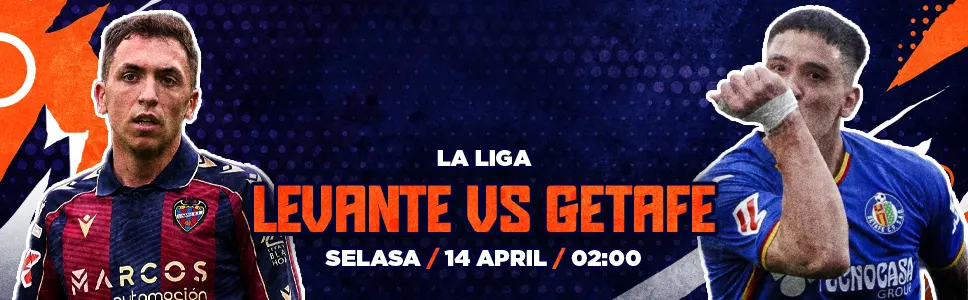 Levante vs Getafe